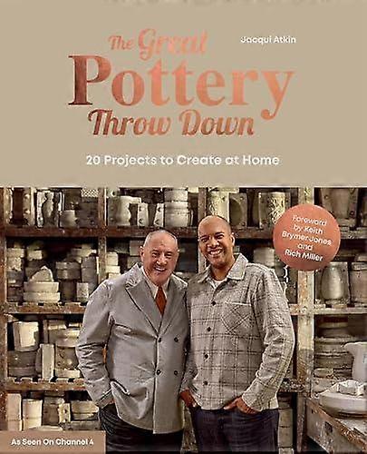 The Great Pottery Throw Down by The Great Pottery Throwdown Hardback Book