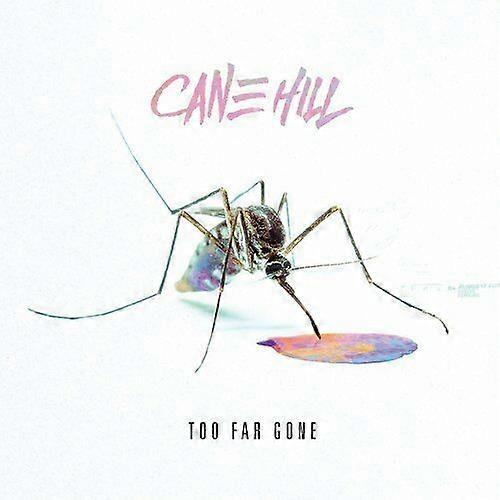 Cane Hill Too Far Gone CD (2018) NEW