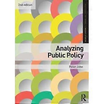 Analyzing Public Policy - Peter John