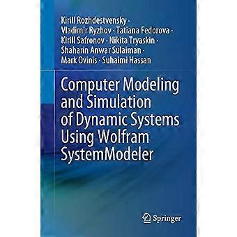 Computer Modeling And Simulation Of Dynamic Systems Using Wolfram Systemmodeler - Kirill Rozhdestvensky