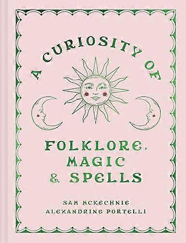 A Curiosity of Folklore Magic and Spells