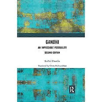 Gandhi An Impossible Possibility