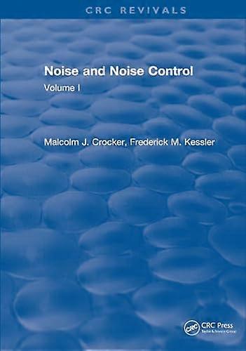 Noise and Noise Control Volume 1