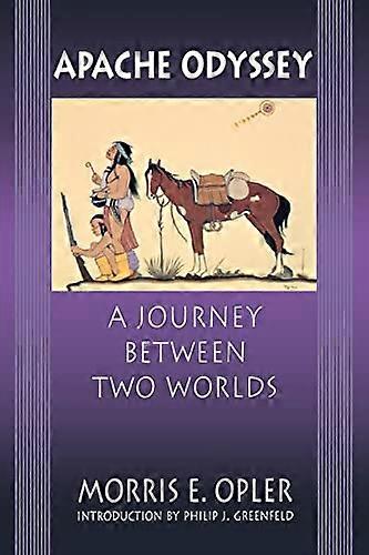Apache Odyssey: A Journey between Two Worlds