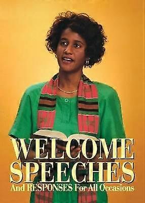 Welcome Speeches and Responses for All Occasions
