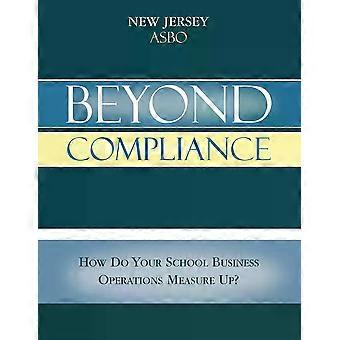 Beyond Compliance How Do Your School Business Operations Measure Up - New Jersey ASBO Facilities Committee