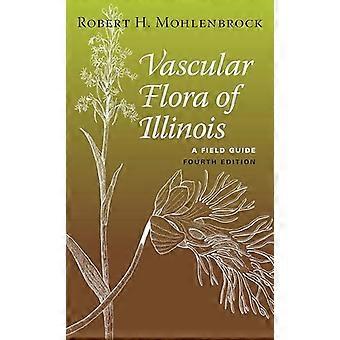 Flora Vascular de Illinois: Una Guía de Campo
