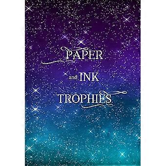 Papier- und Tintentrophäen