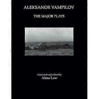 Aleksandr Vampilov: Die großen Stücke