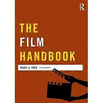 The Film Handbook - Mark de Valk