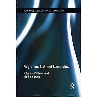 Migration Risk And Uncertainty - Allan M. Williams