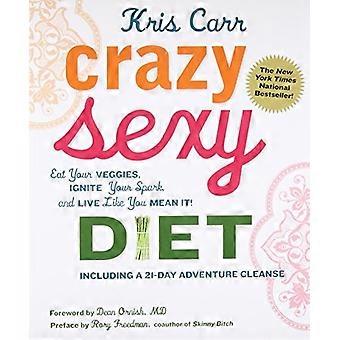 Folle Sexy alimentation : Mangez vos légumes, allumez votre bougie et vivez comme vous l’entendez !