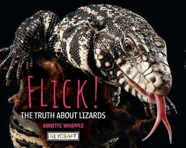 Flick ! La vérité sur les lézards