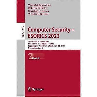 Computer Security - Esorics 2022 27th European Symposium On Research In Computer - Springer Nature B.V - Paperback - en Book