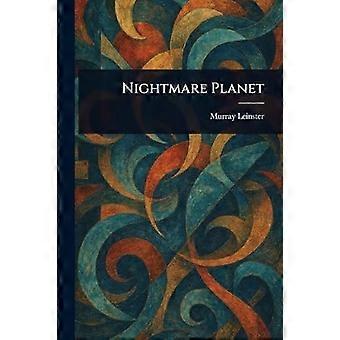Nightmare planet
