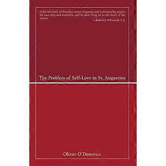 The Problem Of Self-love In St. Augustine - Oliver O'Donovan - Paperback - en Book