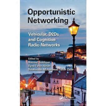 Opportunistic Networking Vehicular D2d And Cognitive Radio Networks