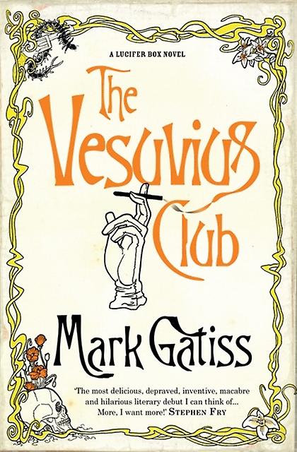 Vesuvius Club - Mark Gatiss