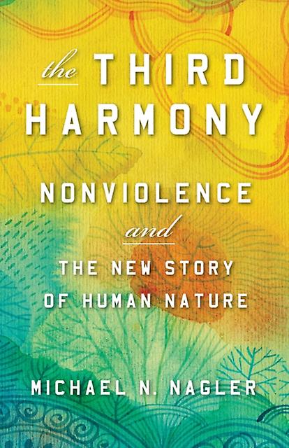 Third Harmony by Michael N Nagler Paperback