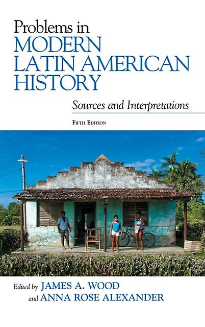 Problems In Modern Latin American History Paperback Book