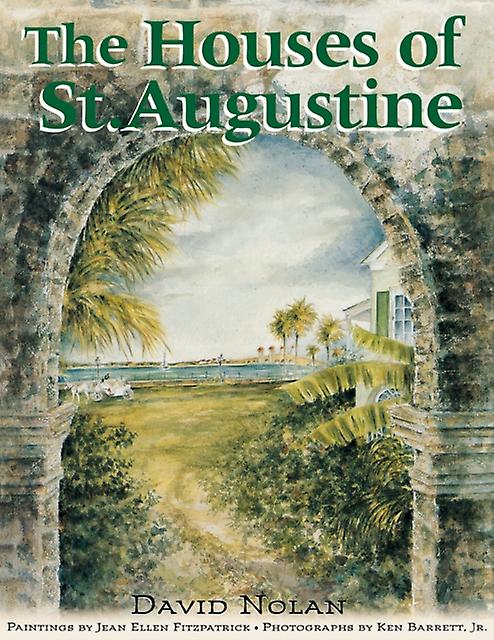 The Houses Of St. Augustine by David Nolan Paperback Book
