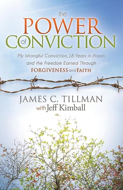 The Power Of Conviction by James C. Tillman Paperback Book