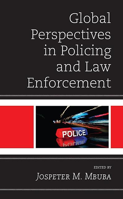 Global Perspectives In Policing And Law Enforcement Paperback Book