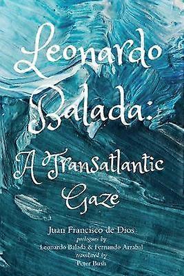 Leonardo Balada  A Transatlantic Gaze