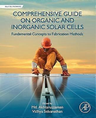 Comprehensive Guide on Organic and Inorganic Solar Cells