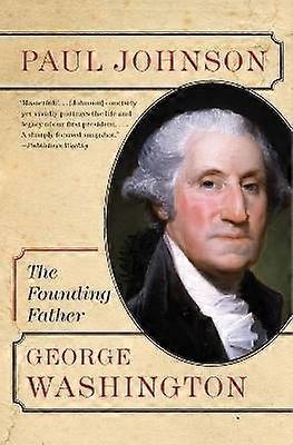 George Washington: The Founding Father