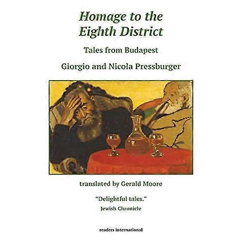 Homage to the Eighth District: Tales from Budapest