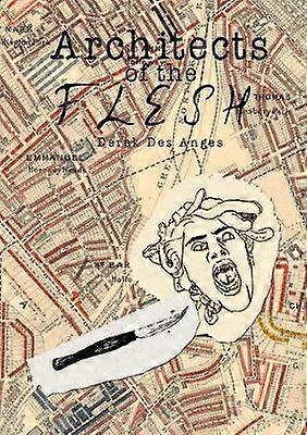 Architects of the Flesh