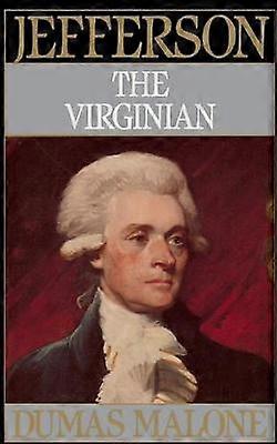 Jefferson the Virginian - Volume I