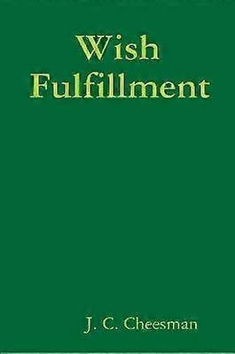 Wish Fulfillment