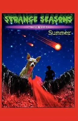 Strange Seasons Summer