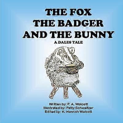 The Fox The Badger And The Bunny