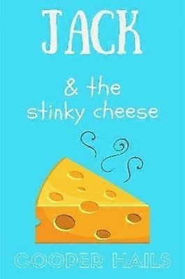Jack and The Stinky Cheese