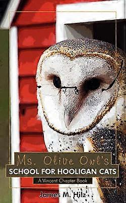 Ms. Olive Owl's School för huligankatter