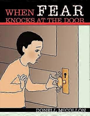 When FEAR Knocks at the Door