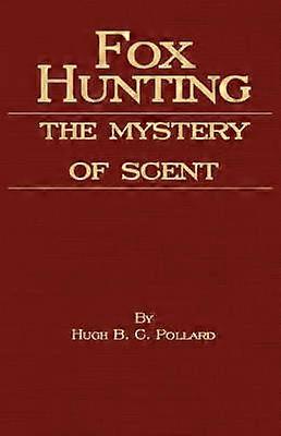 Fox Hunting  The Mystery of Scent