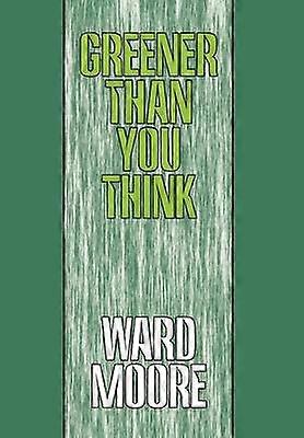 Greener Than You Think