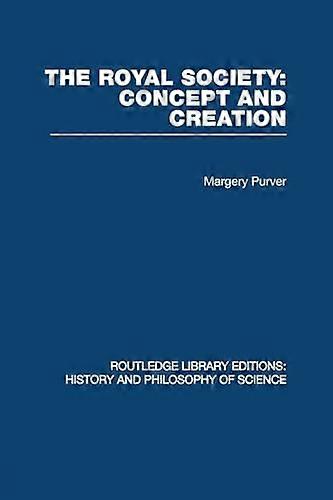 The Royal Society: Concept and Creation