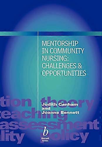Mentorship in Community Nursing: Challenges and Opportunities