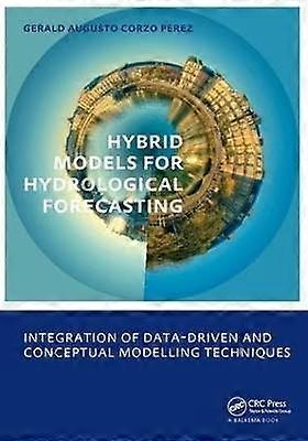 Hybrid models for Hydrological Forecasting: integration of data-driven and conceptual modelling techniques
