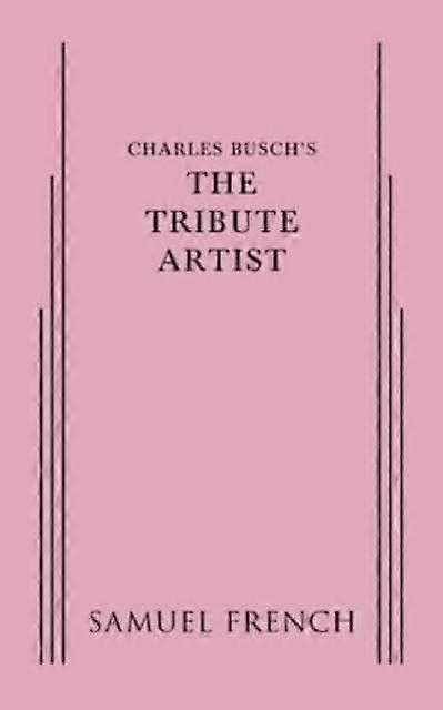 The Tribute Artist by Charles Busch Paperback