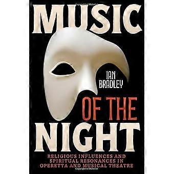 Musik der Nacht : Religiöse Einflüsse und spirituelle Resonanzen in Operette und Musiktheater