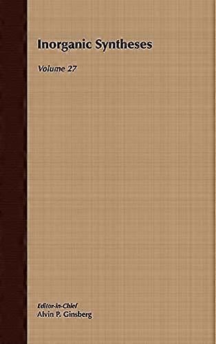 Inorganic Syntheses Volume 27