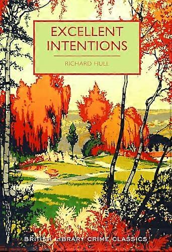 Excellent Intentions
