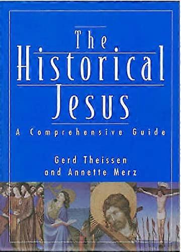 The Historical Jesus : A Comprehensive Guide