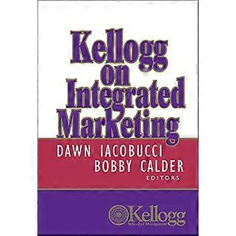Kellogg über Integriertes Marketing